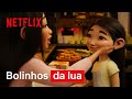 Bolinhos da Lua | Clipe Musical A Caminho da Lua | Netflix Brasil