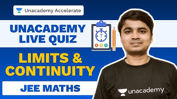 Limits & Continuity | Maths Live Quiz | IIT-JEE | Deepak Kumar Singh | Unacademy Accelerate