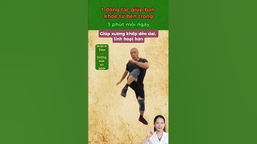 1 động tác giúp bạn khỏe từ bên trong #duocsithoa #songkhoe247 #cotruyenvietnam #reels