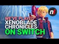 We've Played Xenoblade Chronicles: Definitive Edition on Nintendo Switch - Is It Any Good?