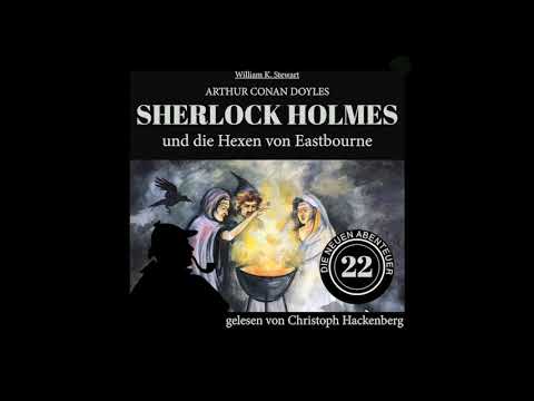 Die neuen Abenteuer | Folge 22: Sherlock Holmes und die Hexen von Eastbourne (Komplettes Hörbuch)