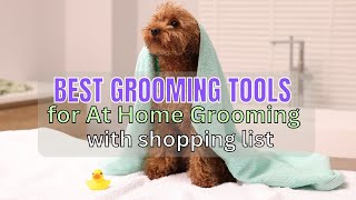Best Grooming Tools for At Home Dog Grooming