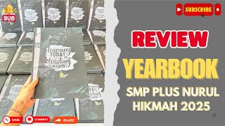 Contoh buku tahunan sekolah SMP PLUS NURUL HIKMAH - Review Yearbook Eps 3
