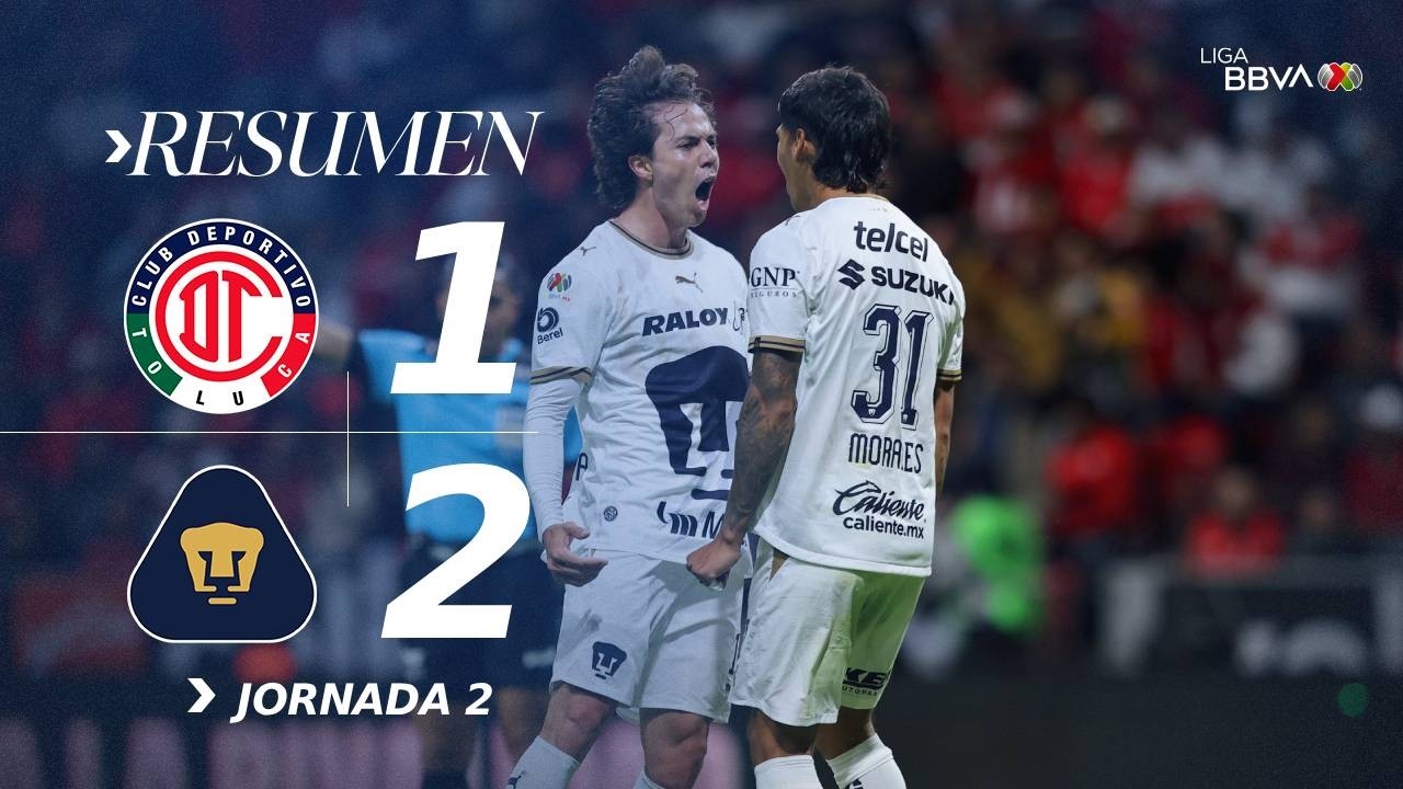 TOLUCA 1-2 PUMAS | Los Auriazules le dieron vuelta al marcador y se quedan los 3 puntos | AP26