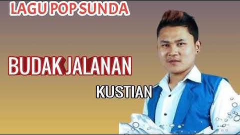 Pop Sunda Lawas | Budak Jalanan | Kustian [ Mp3 ]