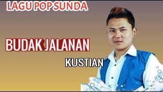 Pop Sunda Lawas | Budak Jalanan | Kustian [ Mp3 ]