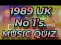 1989 UK No. 1s Music Quiz. Name the song from the 10 second intro's. All the No 1s from 1989.