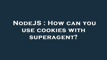 NodeJS : How can you use cookies with superagent?