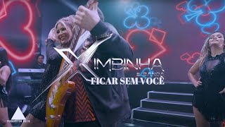 Video thumbnail of "FICAR SEM VOCÊ   Ximbinha & Banda   Lançamento 2024"