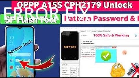 OPPO a15s CPH2179 Pattern Password Unlock Free Sp Flash Tool ===All error fix in this video