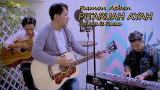 PITARUAH AYAH Cipt. Asben St. Pamenan by RAMON ASBEN ||  Musik Video