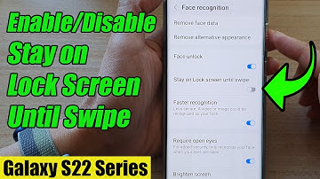Galaxy S22/S22+/Ultra: How to Enable/Disable Stay on Lock Screen Until Swipe