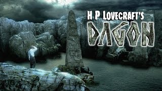 H P Lovecraft's Dagon