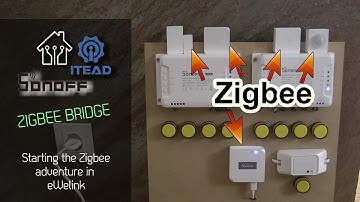 How to get started with Zigbee in Sonoff / eWelink