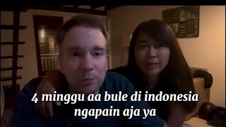 Aa bule ngapain aja di Indonesia 4 minggu dan kemana aja kita pergi