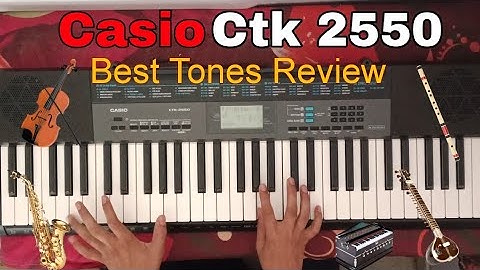 || Casio Ctk 2550 Best Tones Review || Please Watch Full Video  ||  @ytapiano1014