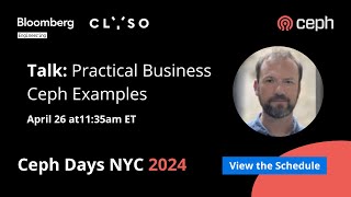 Practical Business Ceph Examples | Ceph Days NYC 2024