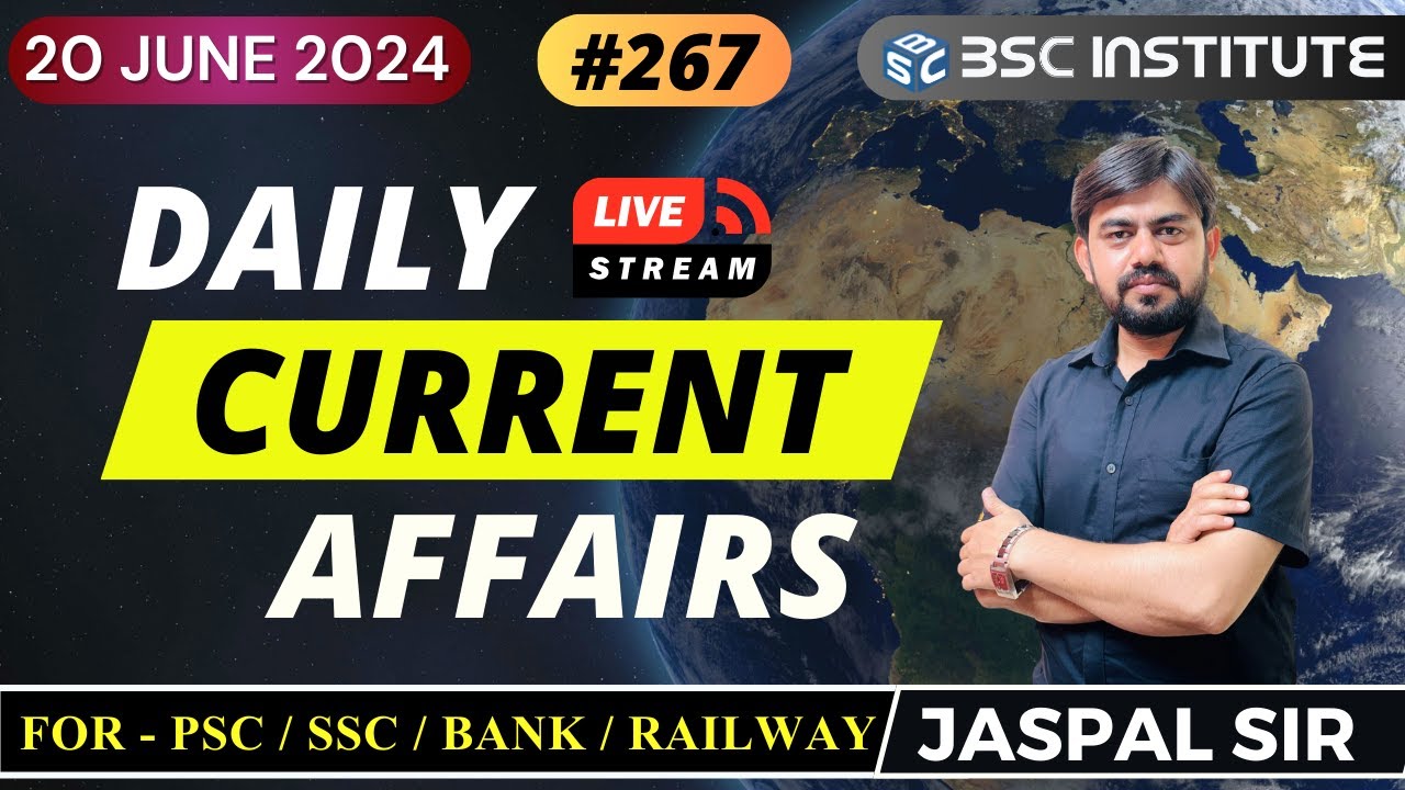 20 June 2024 | Current Affairs Today | Daily Current Affairs | Current ...