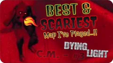 BEST & SCARIEST MAP I