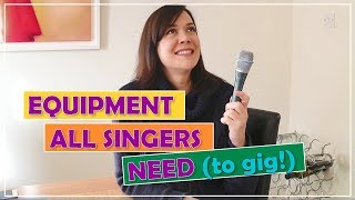 Music Equipment All Singers NEED To Gig