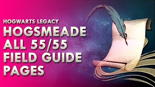 Hogsmeade - All 55 Field Guide Pages Locations | Hogwarts Legacy
