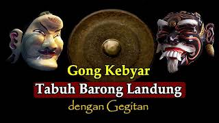 Gong Kebyar | Tabuh Barong Landung dengan Gegitan