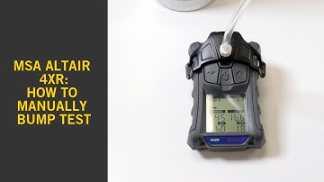 MSA Altair 4XR - How to Manually Bump Test