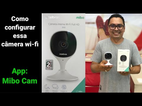 Câmera iMX wi-fi interna da intelbras  como configurar app: Mibo Cam