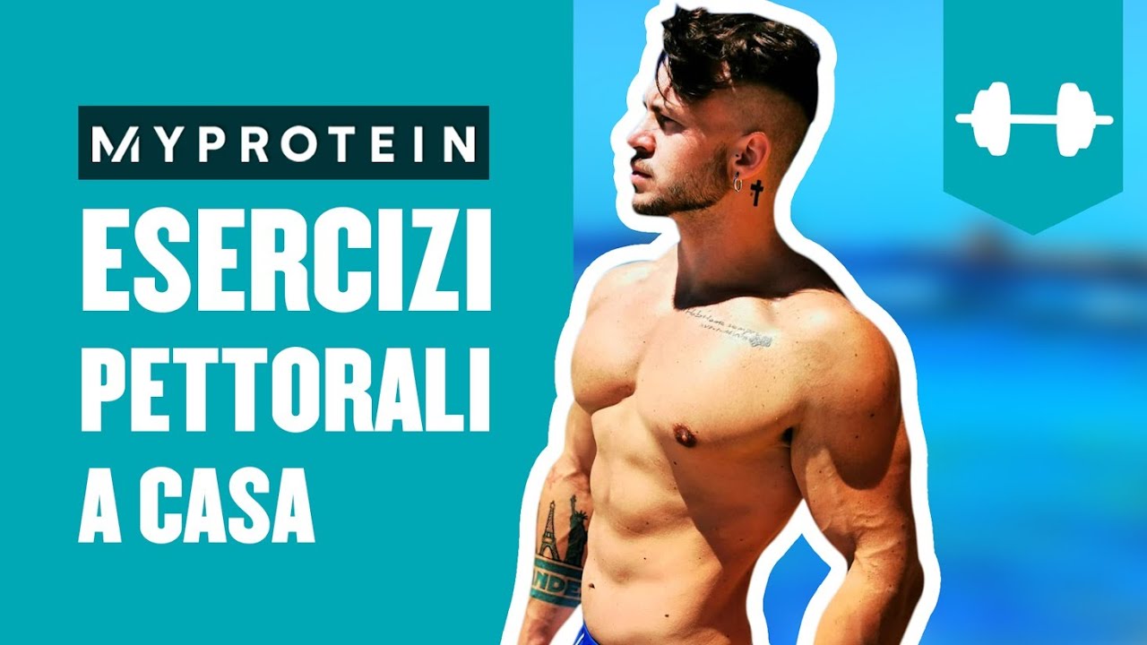 Esercizi Pettorali A Casa Allenamento Pettorali A Casa Myprotein