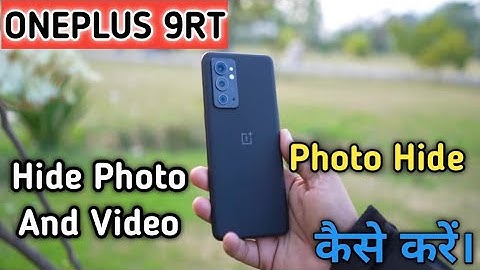 Hide Photo in OnePlus 9RT,How To Hide Photo And Video in OnePlus 9RT,One Plus 9RT Me Photo Hide Kare