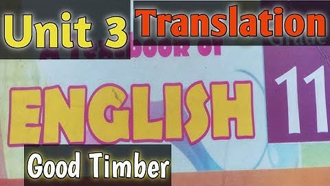 Unit 3 Good timber By Douglas Malloch Translation 11th Class English Kpk Boards