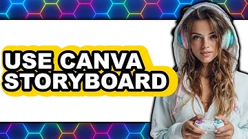 How to Use Canva Storyboard 2025 - Easy Guide