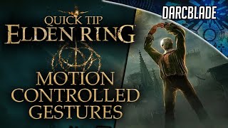 HOW TO PERFORM MOTION CONTROLLED GESTURES : ELDEN RING SHORT