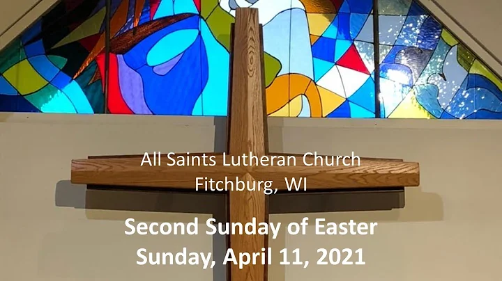 Second Sunday of Easter - April 11, 2021