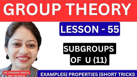 Abstract Algebra: U(11) 🔹 Multiplicative Group of Integers Mod 11 (IIT JAM / CSIR NET / B.Sc