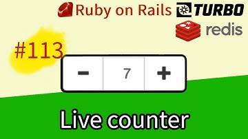 Rails 7 #113 Kredis Live counter, HTTP vs Websocket Turbo Broadcasts