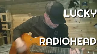 Lucky by Radiohead - Cover Performance