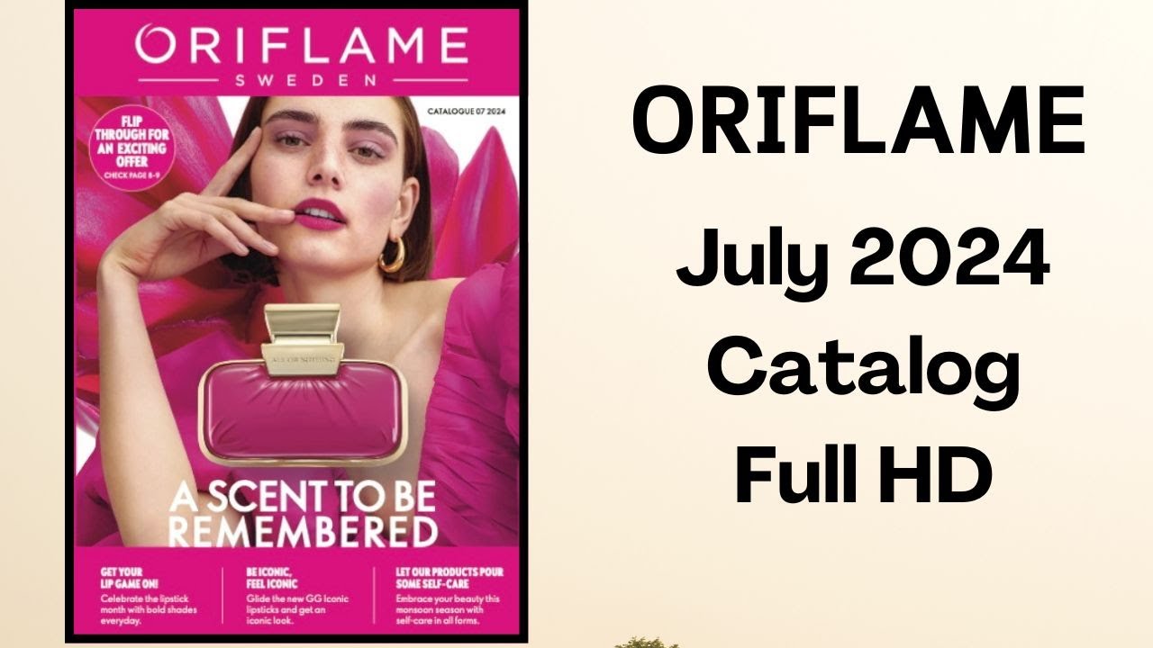 Oriflame July 2024 Catalogue in Full HD | By HealthAndBeautyStation