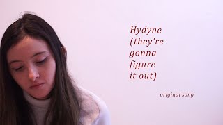 Video thumbnail of "Hydyne (they're gonna figure it out) - original song - KC Katalbas"