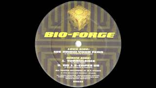Bio Forge - Turbulence (Asskickin&#39; NL 1996 HC!)