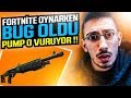 FORTNITE OYNARKEN BUG OLDU PUMP 0 VURUYOR !! ( Fortnite Battle Royale Türkçe )