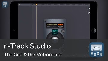 The Grid & the Metronome || n-Track Studio iOS Tutorial Series (Beginners)