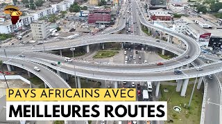 10 PAYS AFRICAINS AVEC LES MEILLEURES ROUTES