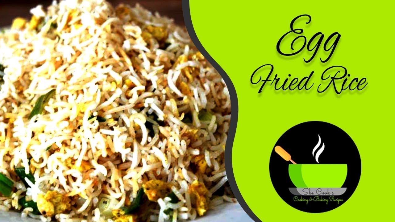 Egg Fried Rice / Chinese Egg Fried Rice Recipe / Fried Rice Restaurant Style Recipe | She Cooks