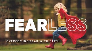 Naturally Fearless: Fearless - Sunday Morning Worship, June 7, 2026