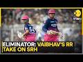 Vaibhav Sooryavanshi Set for IPL Playoff Debut as RR Take on SRH in Eliminator | WION Sports
