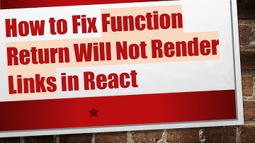 How to Fix Function Return Will Not Render Links in React