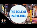 Understanding the Role of Marketing