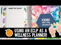 Using an ECLP as a Wellness Planner! | Erin Condren Wellness Planner Setup and Walkthrough!