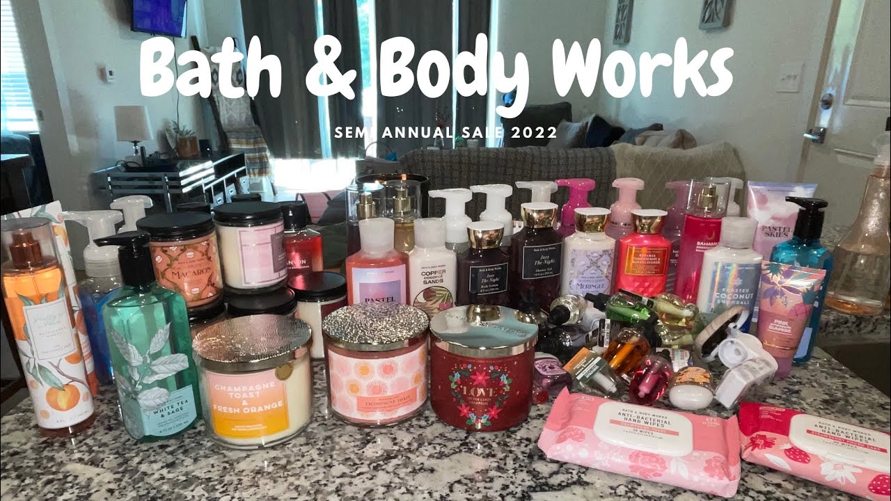 BATH AND BODY WORKS SEMI ANNUAL SALE 2022 HAUL YouTube